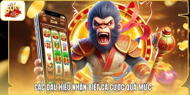 Các dấu hiệu nhận biết cá cược quá mức