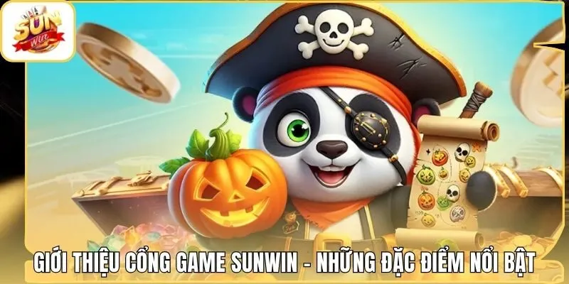 Giới thiệu cổng game Sunwin - Những đặc điểm nổi bật