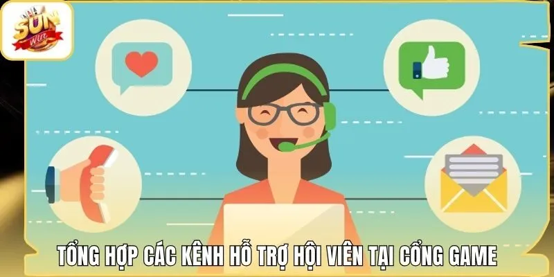 Tổng hợp các kênh hỗ trợ hội viên tại cổng game